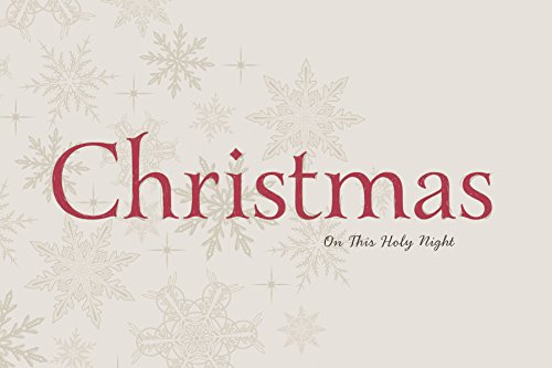 Imagen de archivo de Christmas: On This Holy Night a la venta por Revaluation Books