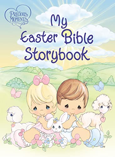 Stock image for Precious Moments: My Easter Bible Storybook for sale by SecondSale