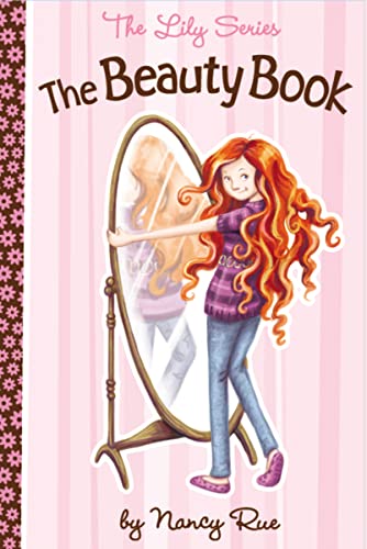 The Beauty Book (The Lily Series) (9781400319480) by Rue, Nancy N.