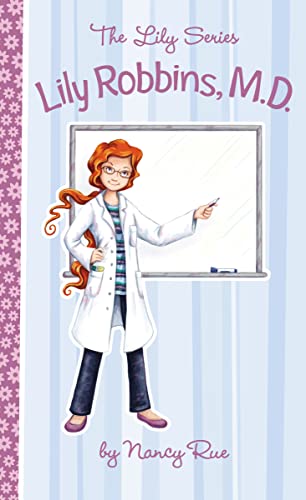 Stock image for Lily Robbins, M.D. (The Lily Series) for sale by SecondSale