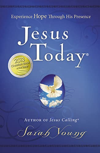 Beispielbild fr Jesus Today : Experience Hope Through His Presence zum Verkauf von Better World Books