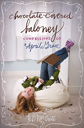 Stock image for Chocolate-Covered Baloney (The Confessions of April Grace) for sale by SecondSale