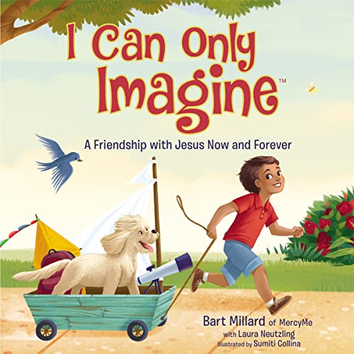 Stock image for I Can Only Imagine (picture book): A Friendship with Jesus Now and Forever for sale by SecondSale