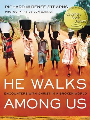 Stock image for He Walks Among Us: Encounters with Christ in a Broken World for sale by Your Online Bookstore