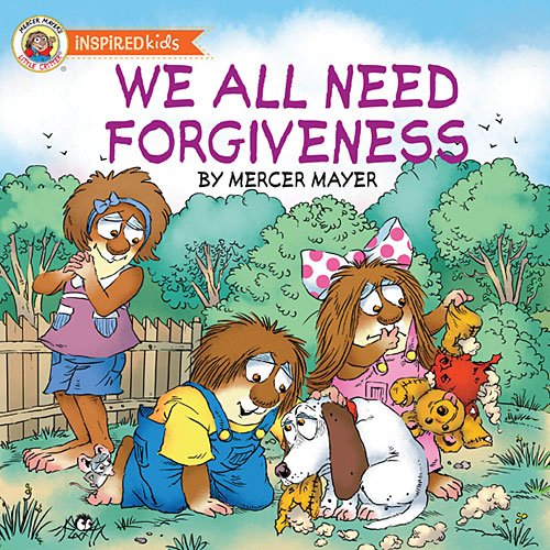 Beispielbild fr We All Need Forgiveness (Mercer Mayer's Little Citter) zum Verkauf von BooksRun