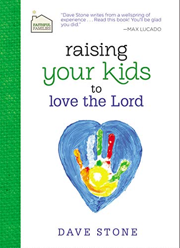Beispielbild fr Raising Your Kids to Love the Lord zum Verkauf von Better World Books