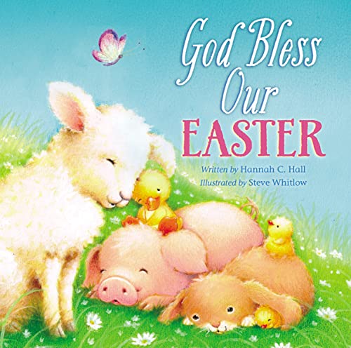 9781400324170: God Bless Our Easter: An Easter and Springtime Book for Kids (A God Bless Book)