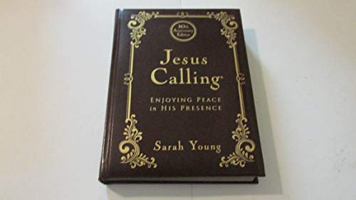 Beispielbild fr Jesus Calling - 10th Anniversary Expanded Edition: Enjoying Peace in His Presence zum Verkauf von WorldofBooks