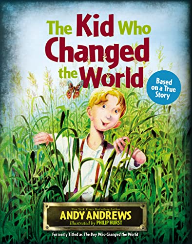 Stock image for The Kid Who Changed the World for sale by SecondSale