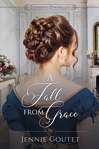 Imagen de archivo de A Fall from Grace (Clavering Chronicles) a la venta por Half Price Books Inc.