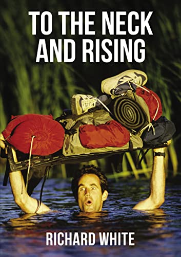 Imagen de archivo de To the Neck and Rising a la venta por Revaluation Books