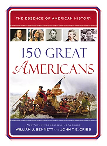 Imagen de archivo de 150 Great Americans (Essence of American History) a la venta por Red's Corner LLC