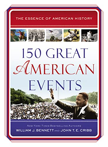 Imagen de archivo de 150 Great American Events (Essence of American History) a la venta por ChristianBookbag / Beans Books, Inc.