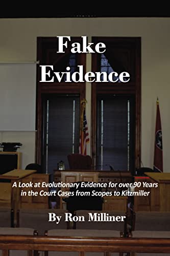 Beispielbild fr Fake Evidence : A Look at Evolutionary Evidence for Over 90 Years in the Court Cases from Scopes to Kitzmiller zum Verkauf von Buchpark