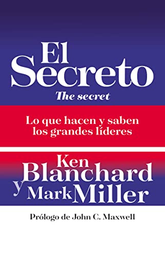 Beispielbild fr El secreto: Lo que saben y hacen los grandes lderes (Spanish Edition) zum Verkauf von Goodwill of Colorado