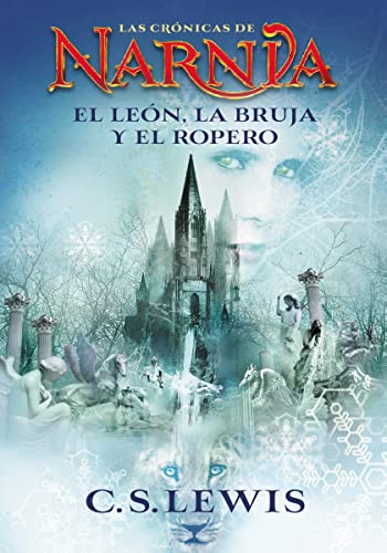 Stock image for El len, la bruja y el ropero: 2 (Las Crnicas de Narnia) for sale by Books Unplugged