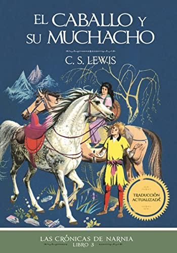 Stock image for El caballo y su muchacho: 3 (Las Crnicas de Narnia) for sale by Books Unplugged