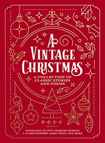 Stock image for A Vintage Christmas: A Collection of Classic Stories and Poems for sale by ThriftBooks-Dallas