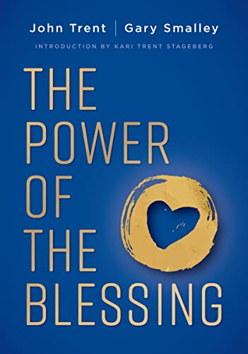 Stock image for The Power of the Blessing: 5 Keys to Improving Your Relationships for sale by The Happy Book Stack