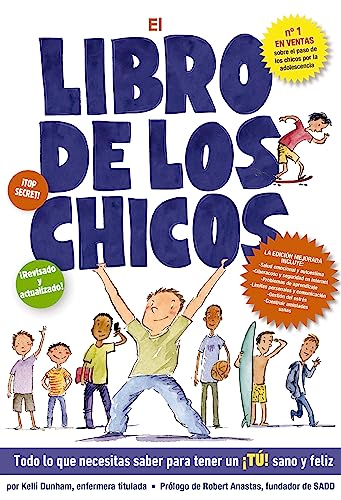 Imagen de archivo de El libro de los chicos: Todo lo que necesitas saber para tener un ¡tú! sano y feliz (Boys & Girls Body Books) (Spanish Edition) a la venta por HPB-Emerald