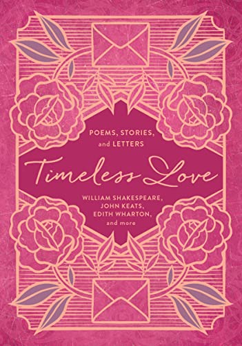 Stock image for Timeless Love: Poems, Stories, and Letters for sale by Books Unplugged
