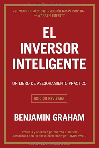 Stock image for El inversor inteligente/ The Intelligent Investor : Un libro de asesoramiento prctico/ The Definitive Book on Value Investing -Language: Spanish for sale by GreatBookPrices