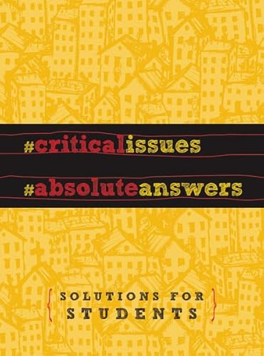 Imagen de archivo de Critical Issues, Absolute Answers: Solutions for Students a la venta por AwesomeBooks