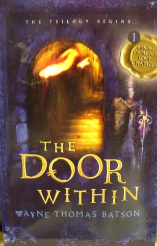 Stock image for The Door Within: The Door Within Trilogy - Book One by Batson, Wayne Thomas (2007) Paperback for sale by SecondSale