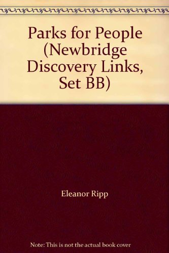 Stock image for Parks for People (Newbridge Discovery Links, Set BB) for sale by Wonder Book