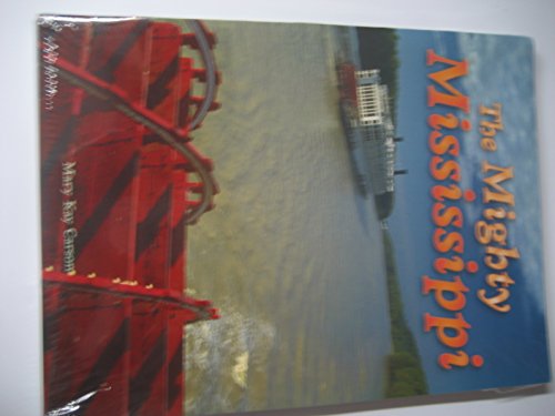 Stock image for The Mighty Mississippi for sale by Red's Corner LLC
