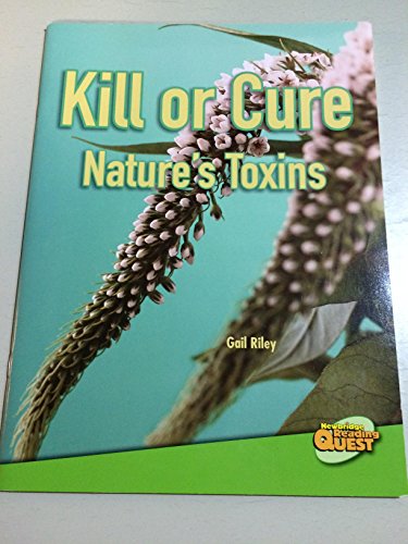 Stock image for Kill or Cure Nature's Toxins for sale by ThriftBooks-Atlanta