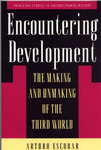 9781400802005: Encountering Development: The Making and Unmaking of the Third World