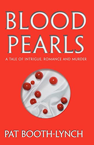 Stock image for Blood Pearls: A Tale of Intrigue, Romance and Murder for sale by Lucky's Textbooks