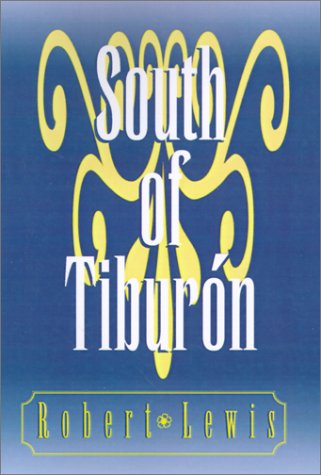 South of Tiburon (9781401002367) by Lewis, Robert