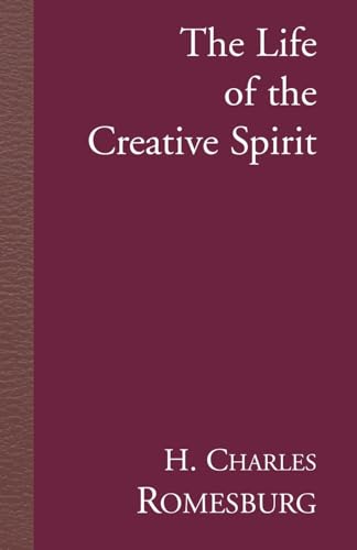 Stock image for The Life of the Creative Spirit for sale by Better World Books: West