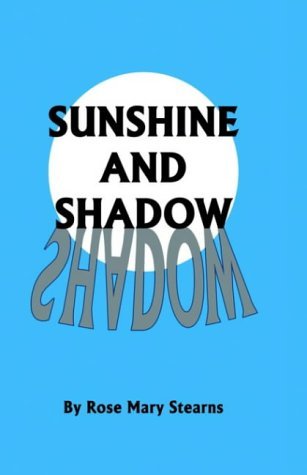 Imagen de archivo de Sunshine and Shadow a la venta por Books From California