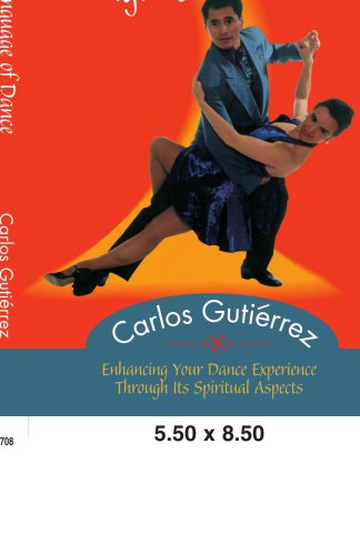 Imagen de archivo de The Body Language of Dance: Enhancing Your Dance Experiences Through Its Spiritual Aspects a la venta por Wonder Book