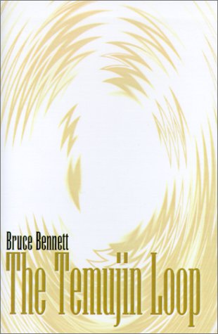 The Temujin Loop (9781401015435) by Bennett, Bruce