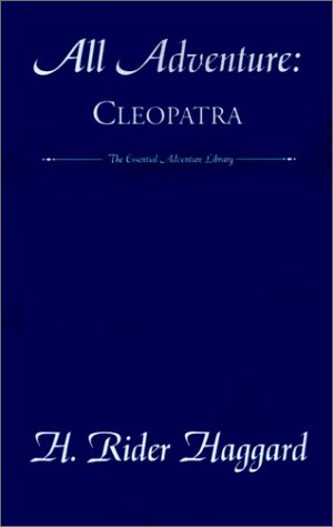 All Adventure: Cleopatra (9781401017866) by Haggard, H. Rider