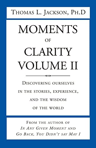 Imagen de archivo de Moments of Clarity, Volume II a la venta por Lucky's Textbooks