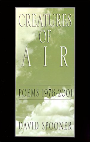 Creatures of Air: Poems 1976-2001