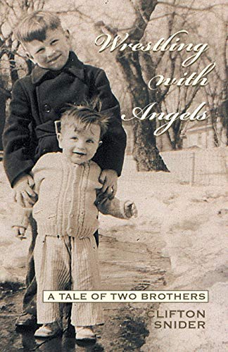 Stock image for Wrestling with Angels: A Tale of Two Brothers for sale by ThriftBooks-Atlanta