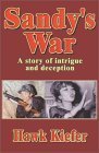 Sandy's War : A Story of Intrigue and Deception
