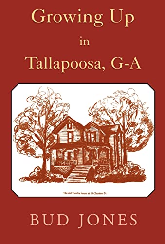 Growing Up in Tallapoosa, GA (9781401031978) by Jones, Bud; Jones, Robert F