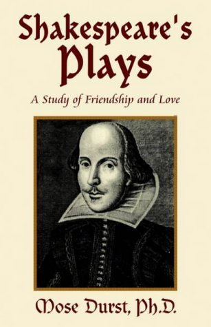 Stock image for Shakespeare's Plays: A Study of Friendship and Love for sale by HPB-Red