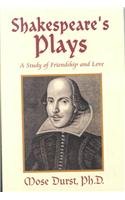 9781401033668: Shakespeare's Plays: A Study of Friendship and Love