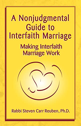 Beispielbild fr A Nonjudgmental Guide to Interfaith Marriage: Making Interfaith Marriage Work zum Verkauf von SecondSale