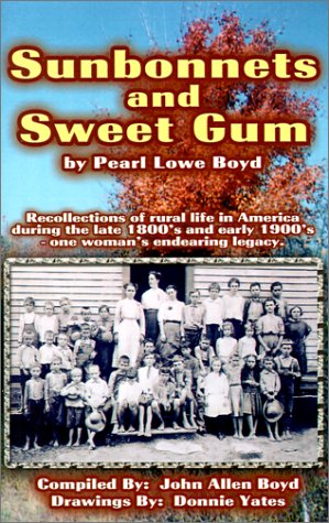 Imagen de archivo de Sunbonnets and Sweet Gum a la venta por Half Price Books Inc.