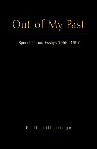 Imagen de archivo de Out of My Past: A Chico Man's Speeches and Essays 1955-1997 a la venta por HPB-Red