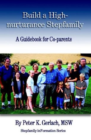 Beispielbild fr Build a High-nurturance Stepfamily (Stepfamily Information Series) zum Verkauf von Half Price Books Inc.